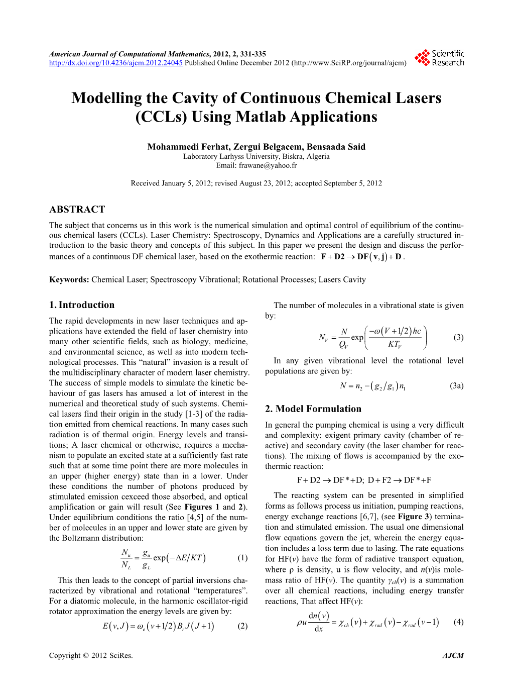 Modelling the Cavity of Continuous Chemical Lasers (Ccls) Using Matlab Applications
