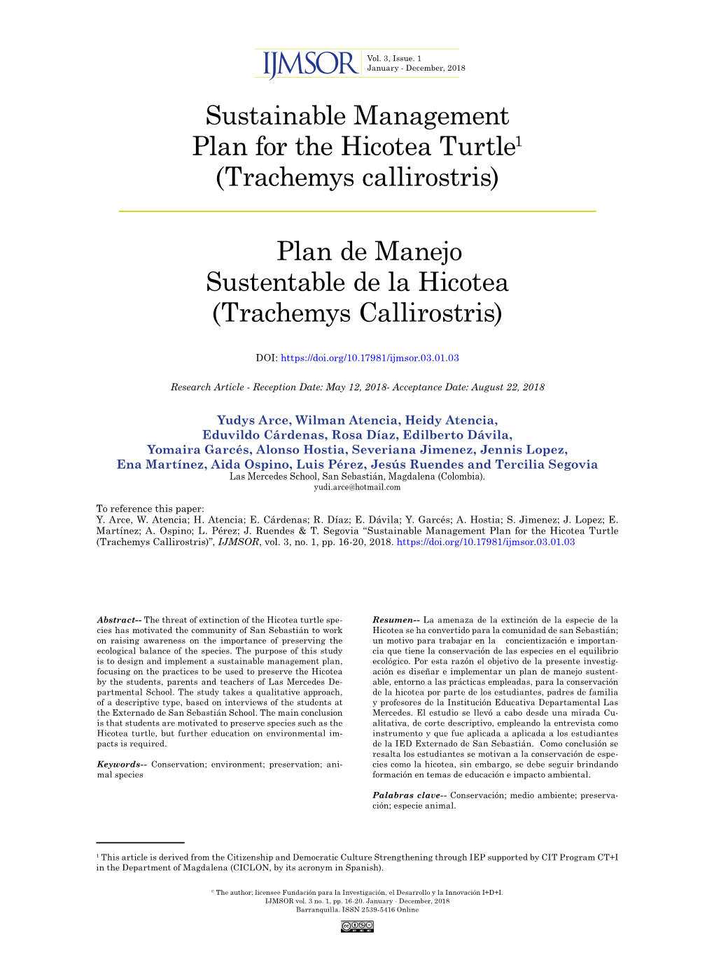 Sustainable Management Plan for the Hicotea Turtle1 (Trachemys Callirostris)