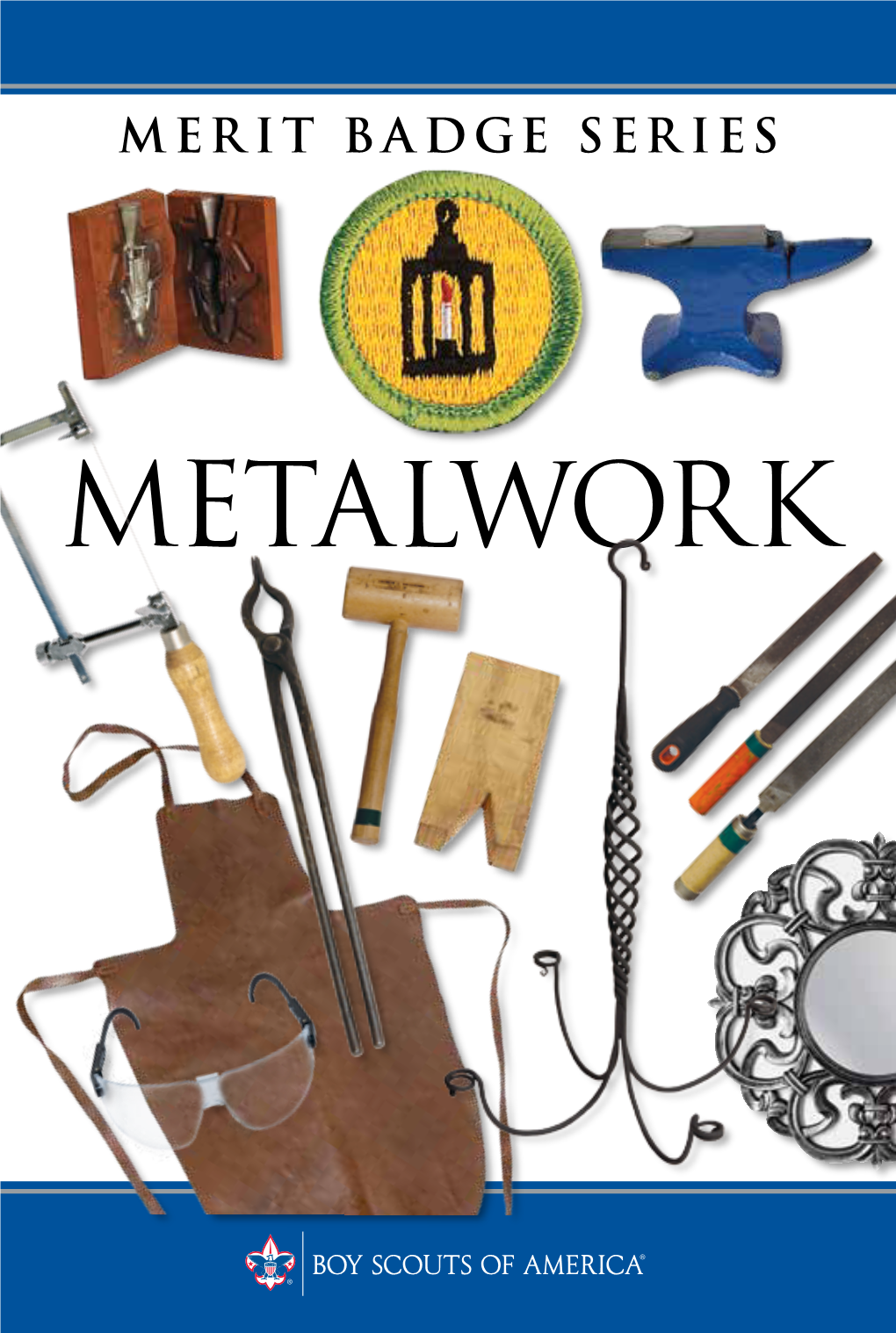 Metalwork Boy Scouts of America Merit Badge Series