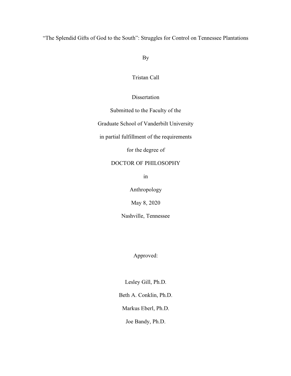 “The Splendid Gifts of God to the South”: Struggles for Control on Tennessee Plantations by Tristan Call Dissertation Subm