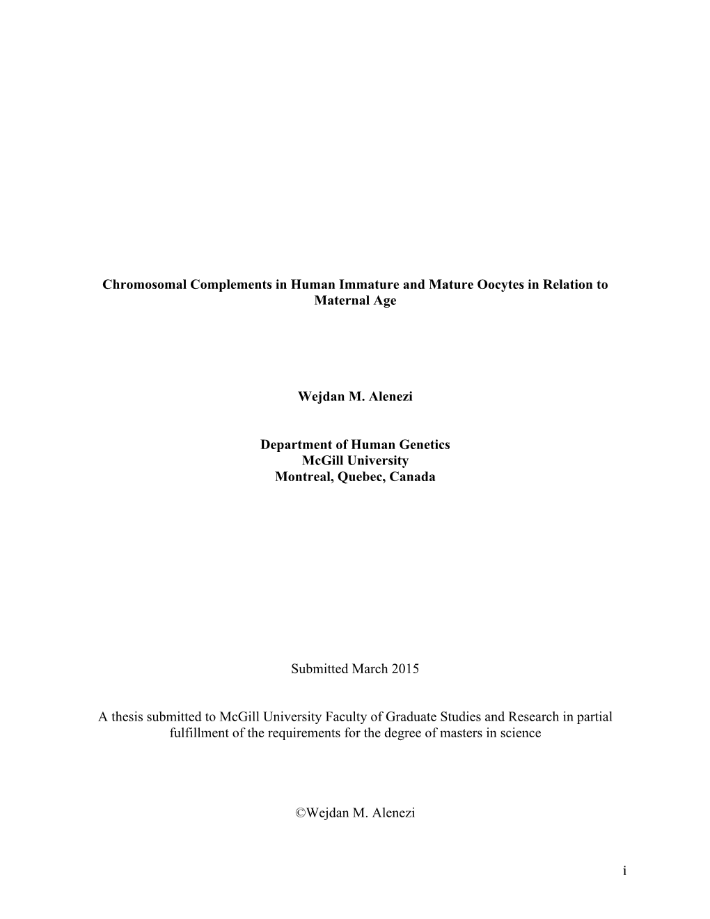 I Chromosomal Complements in Human Immature and Mature