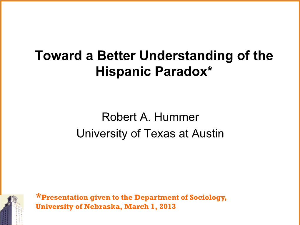 Toward a Better Understanding of the Hispanic Paradox*