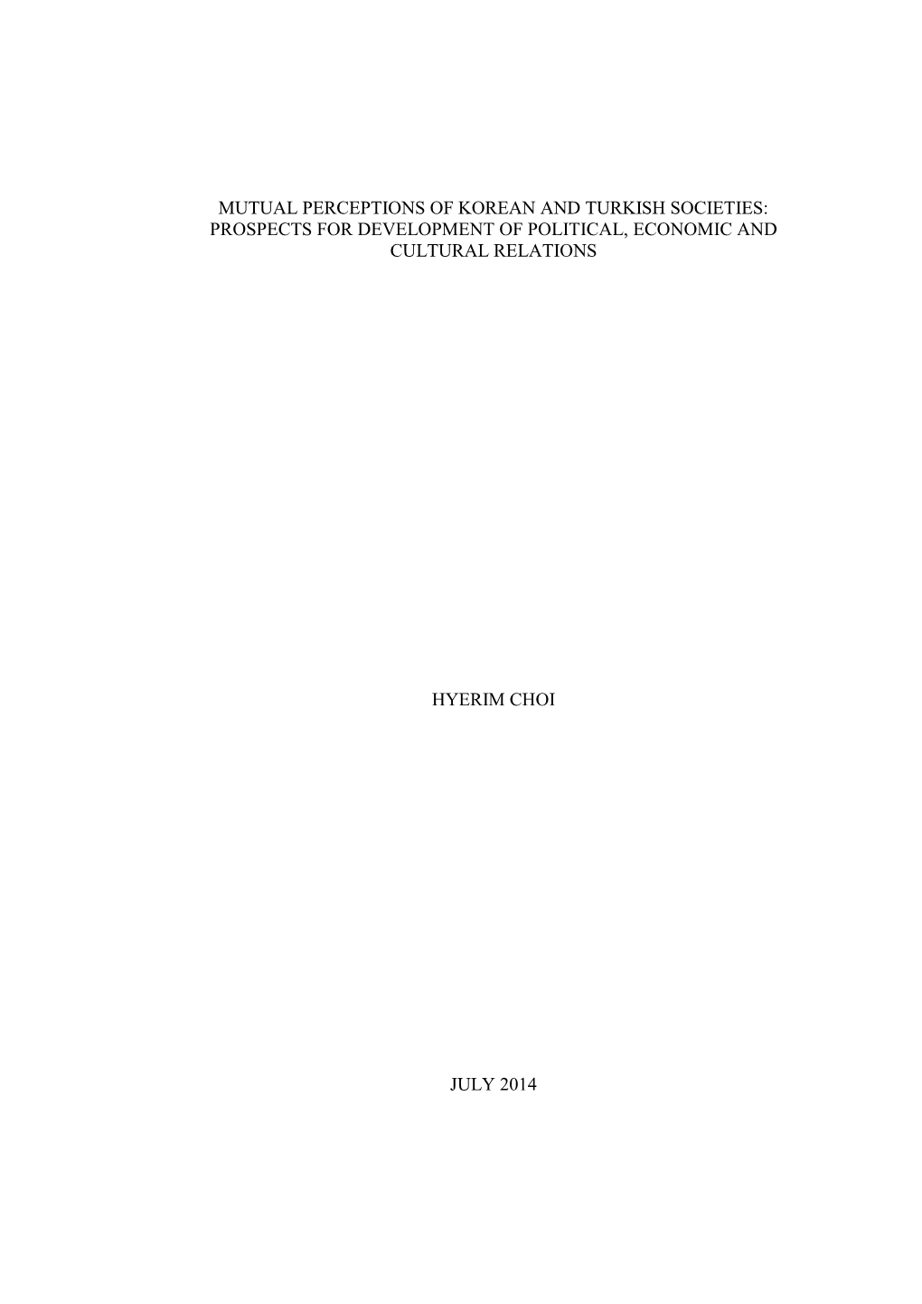 Mutual Perceptions of Korean and Turkish Societies: Prospects for Development of Political, Economic and Cultural Relations