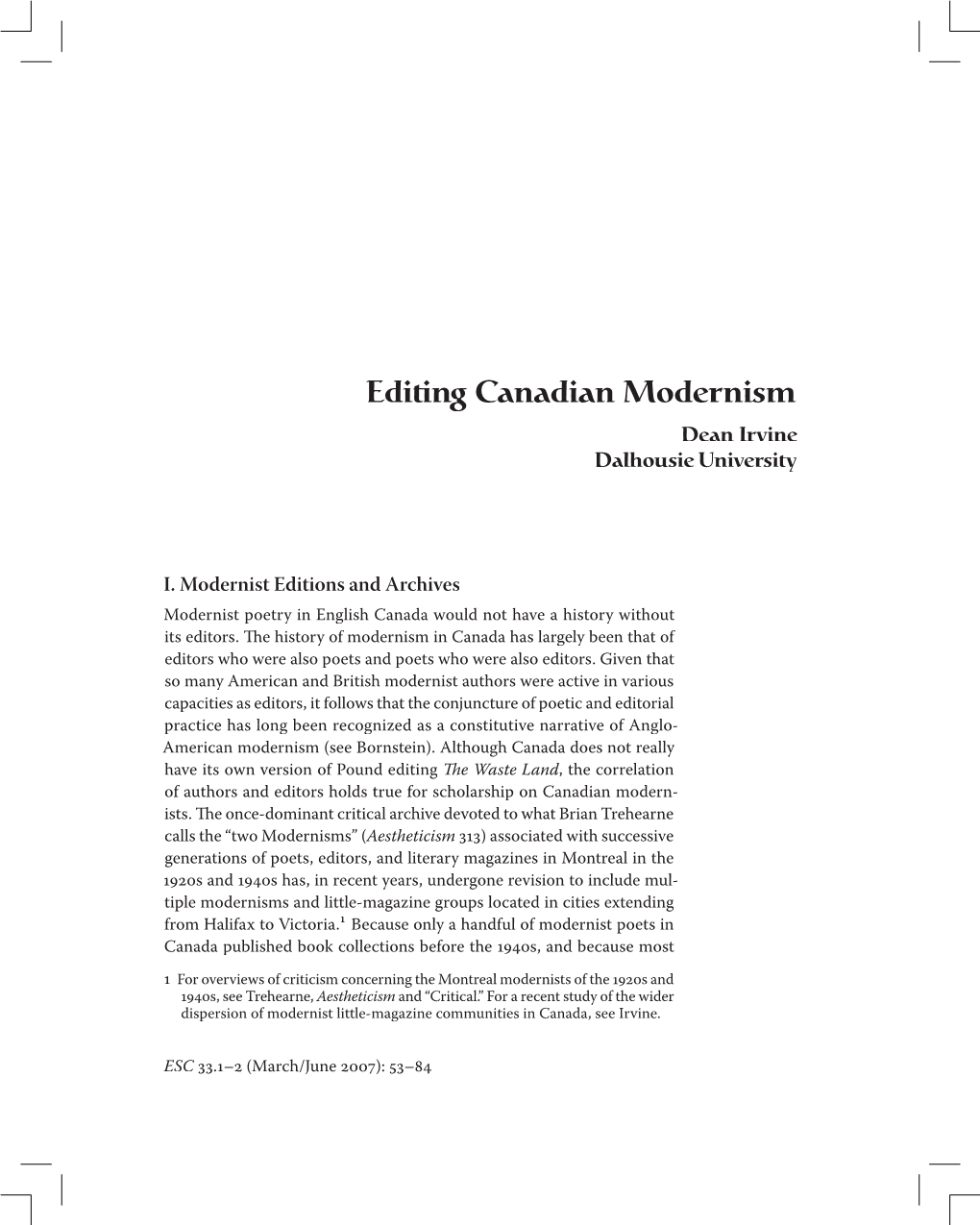 Editing Canadian Modernism Dean Irvine Dalhousie University