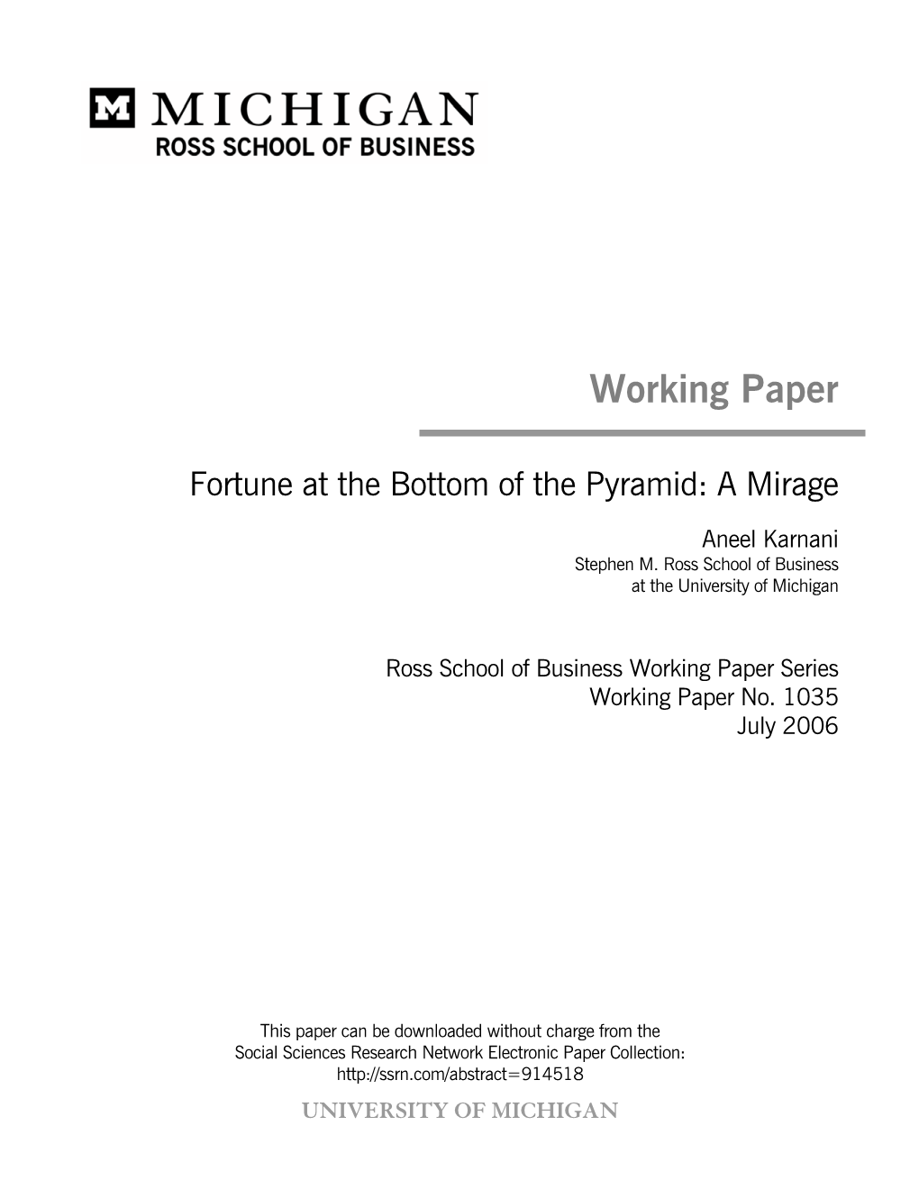 Working Paper = = Fortune at the Bottom of the Pyramid: a Mirage