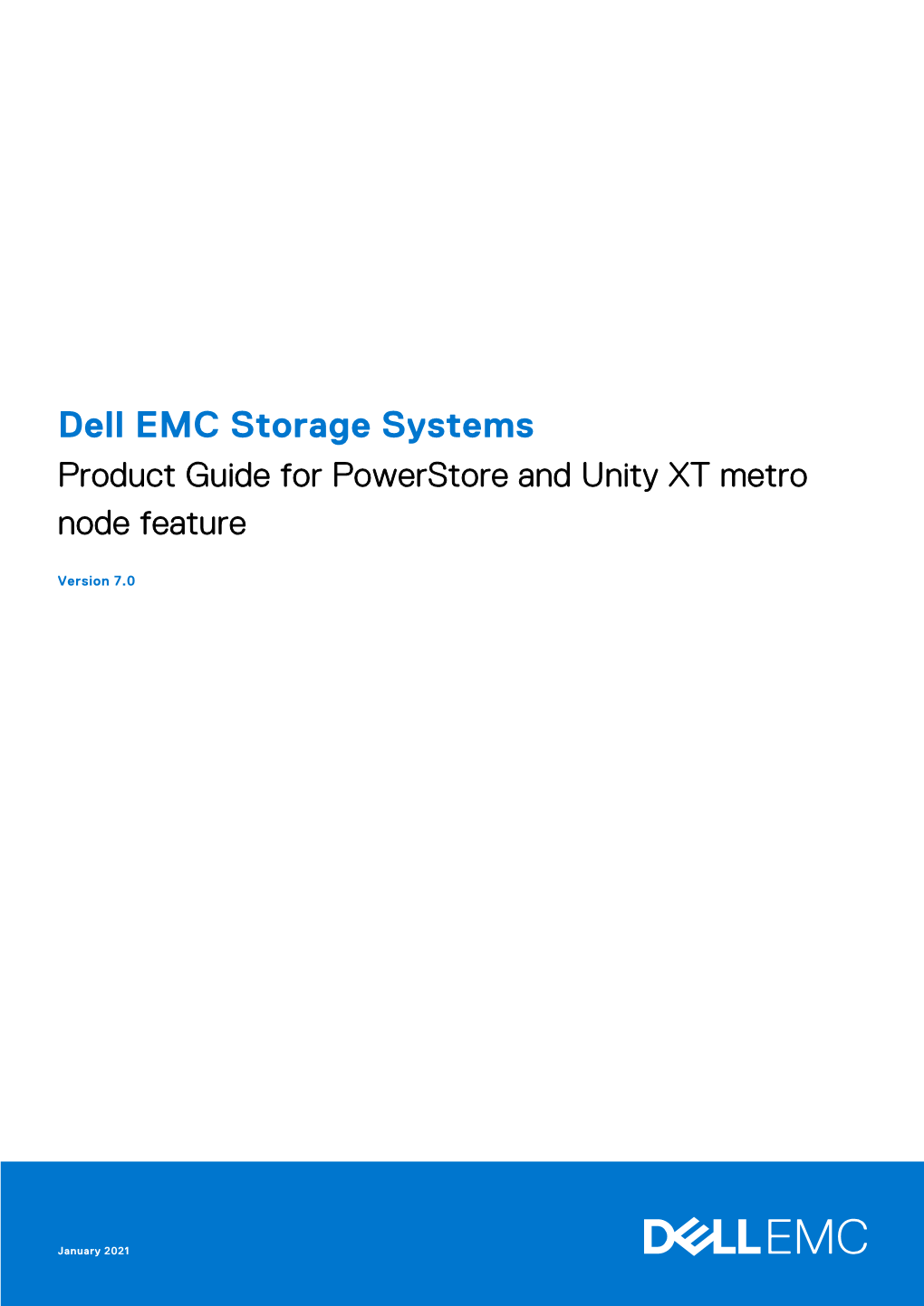 Dell EMC Storage Systems Product Guide for Powerstore and Unity XT Metro Node Feature