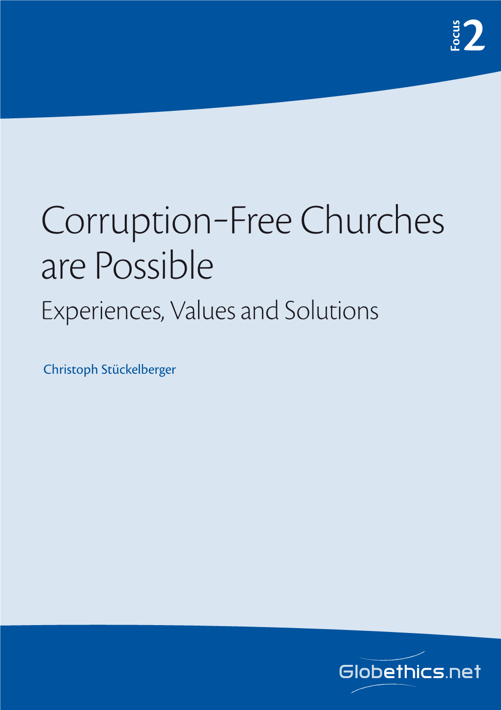 Corruption-Free Churches Are Possible