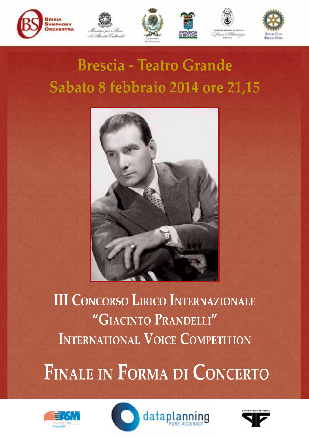 Brescia - Teatro Grande Sabato 8 Febbraio 2014 Ore 21,15