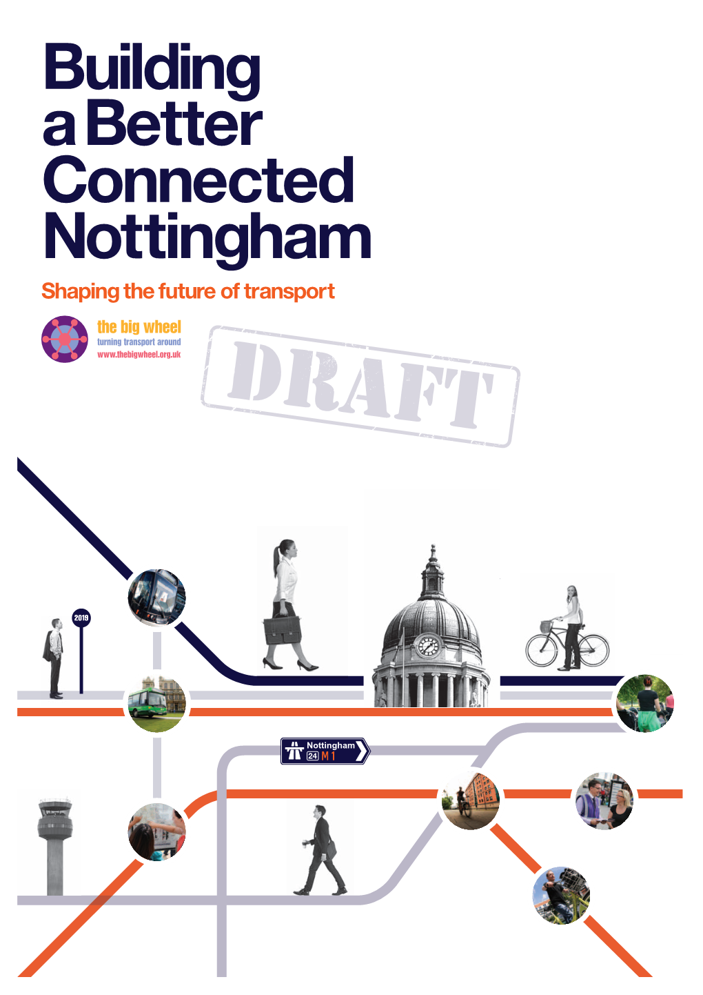 Building a Better Connected Nottingham Shaping the Future of Transport