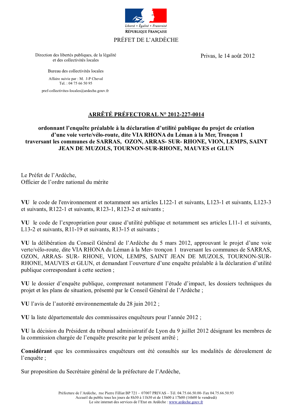 PRÉFET DE L'ardèche Privas, Le 14 Août 2012 ARRÊTÉ