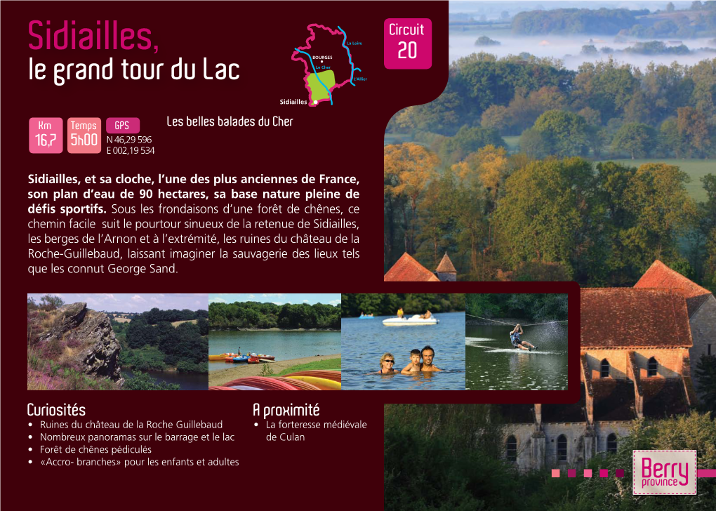 Sidiailles, La Loire La Loire BOURGES 20 BOURGES Le Cher Le Grand Tour Du Lac L’Allier Le Cher L’Allier