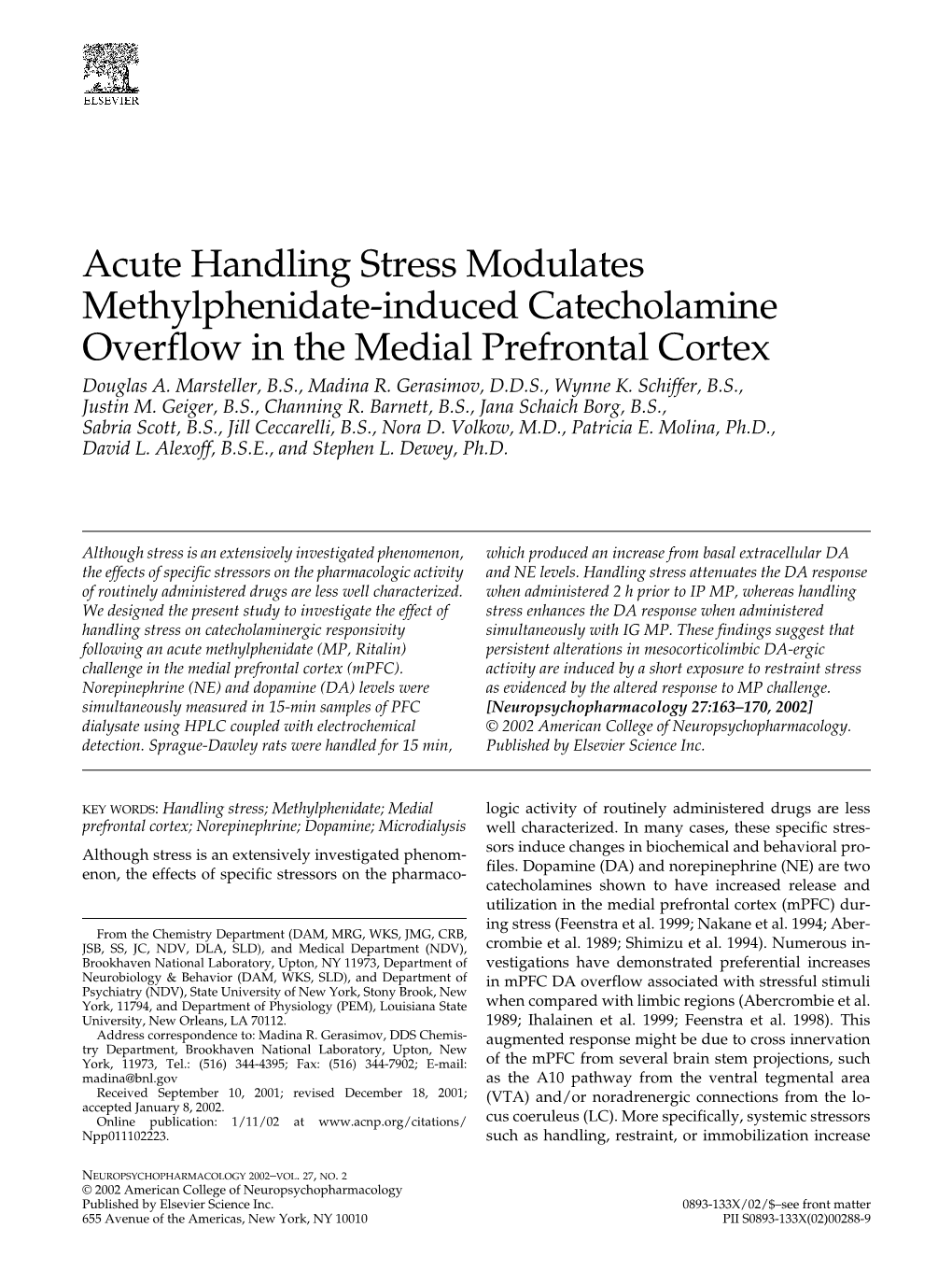 Acute Handling Stress Modulates Methylphenidate-Induced Catecholamine Overflow in the Medial Prefrontal Cortex Douglas A