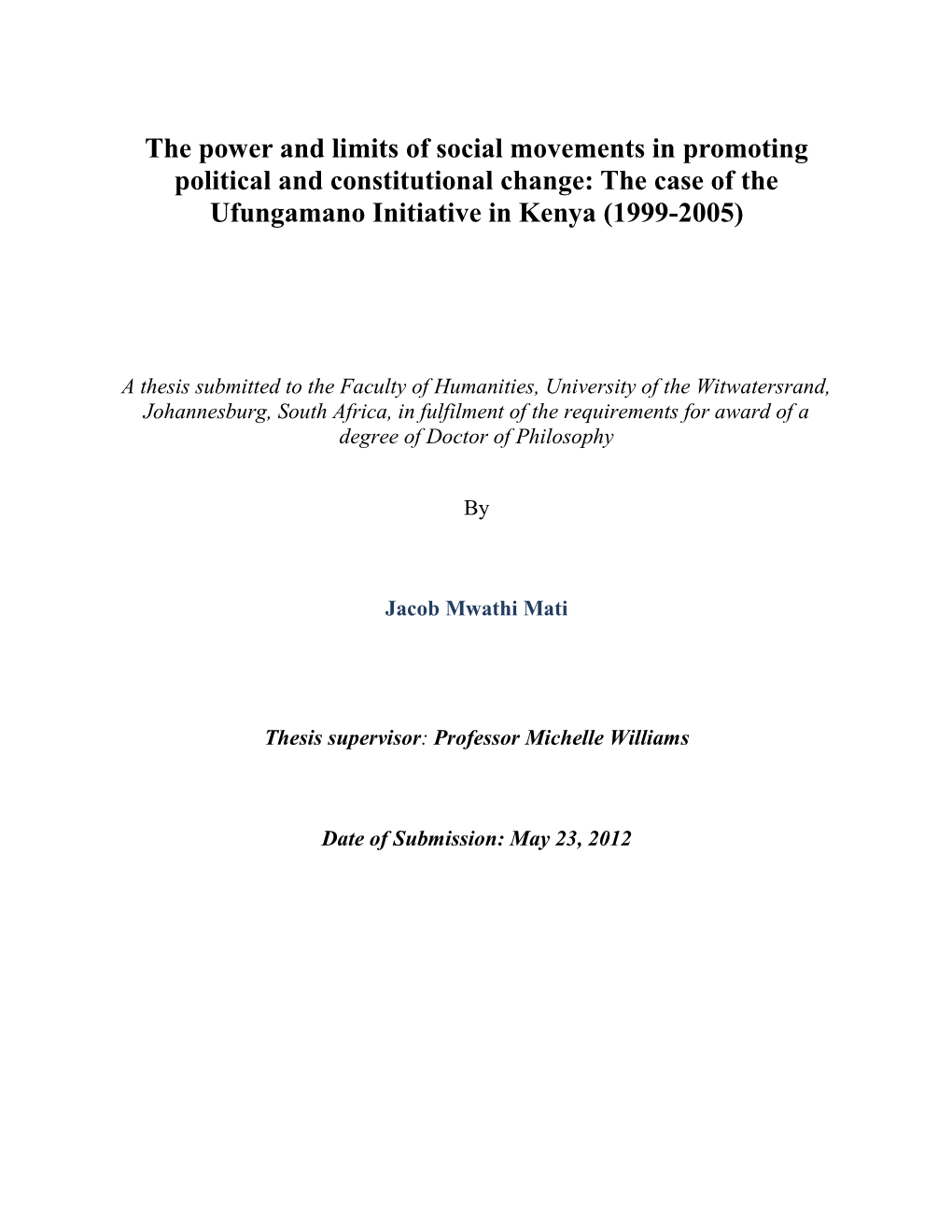 The Power and Limits of Social Movements in Promoting Political and Constitutional Change: the Case of the Ufungamano Initiative in Kenya (1999-2005)