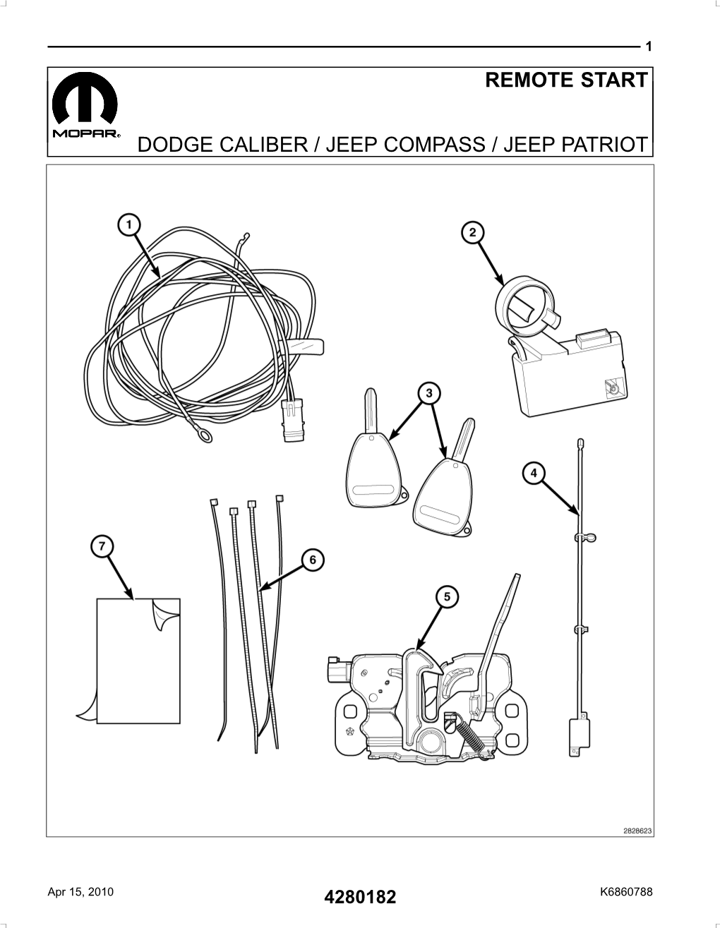 Remote Start Dodge Caliber / Jeep Compass / Jeep Patriot