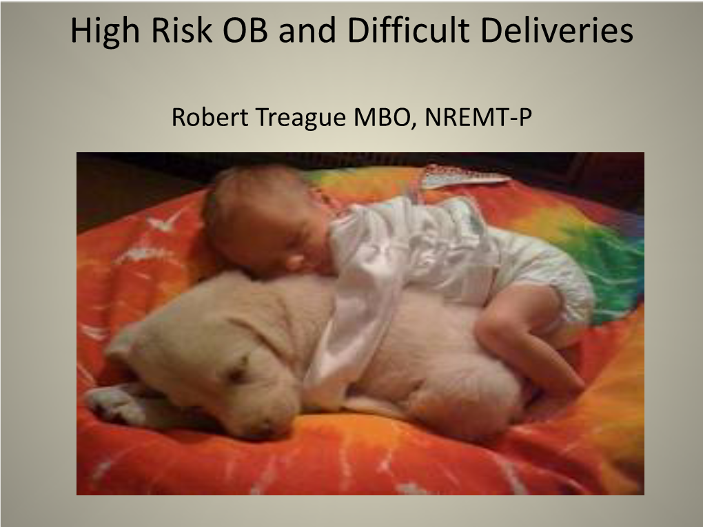 High Risk OB and Difficult Deliveries