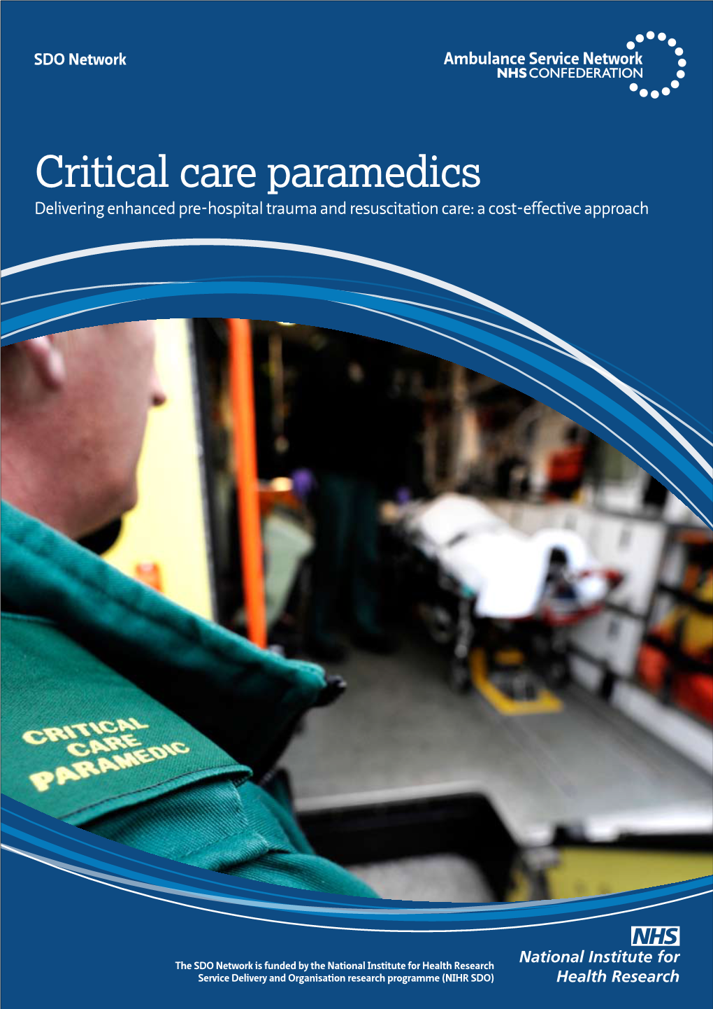 Critical Care Paramedics Delivering Enhanced Pre-Hospital Trauma and Resuscitation Care: a Cost-Effective Approach