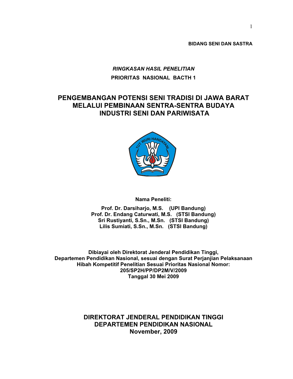 Pengembangan Potensi Seni Tradisi Di Jawa Barat Melalui Pembinaan Sentra-Sentra Budaya Industri Seni Dan Pariwisata