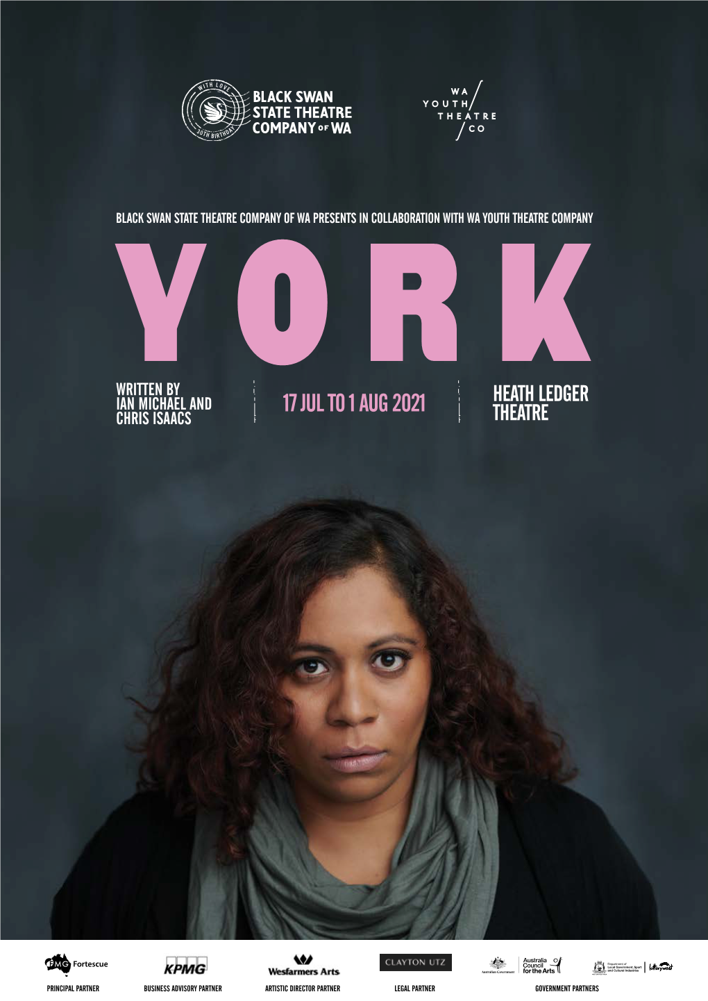 York Written by Heath Ledger Ian Michael and 17 Jul to 1 Aug 2021 Chris Isaacs Theatre