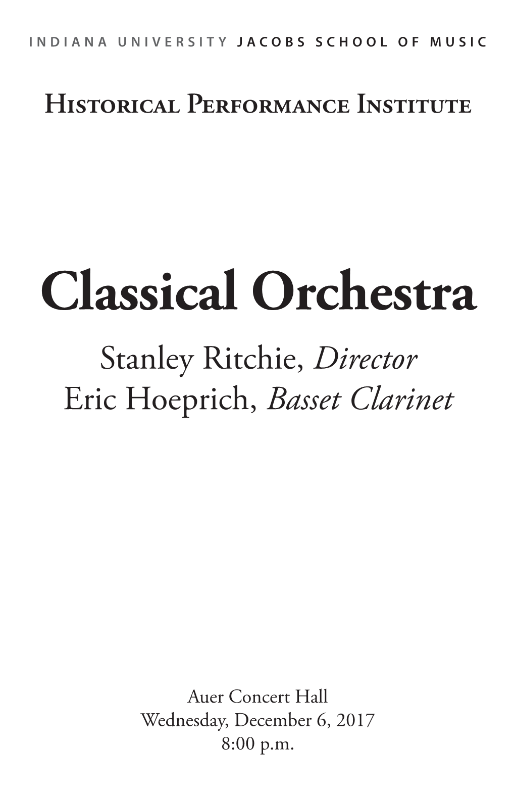 Classical Orchestra Stanley Ritchie, Director Eric Hoeprich, Basset Clarinet