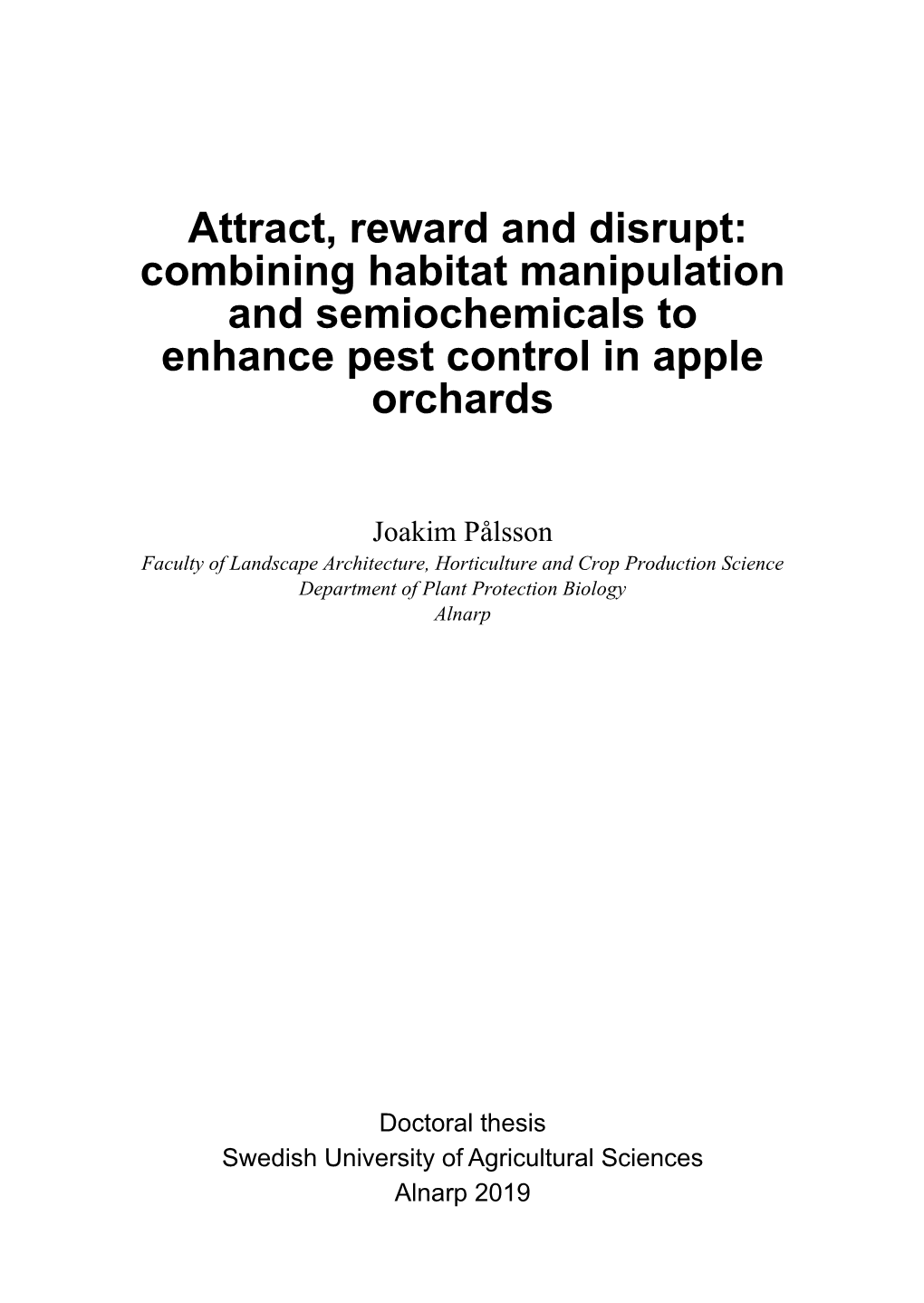 Combining Habitat Manipulation and Semiochemicals to Enhance Pest Control in Apple Orchards