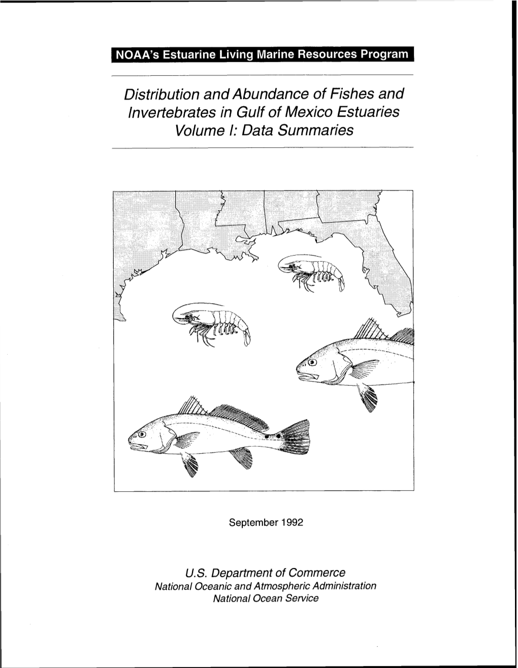 Distribution and Abundance of Fishes and Invertebrates in Gulf of Mexico Estuaries Volume I: Dafa Summaries