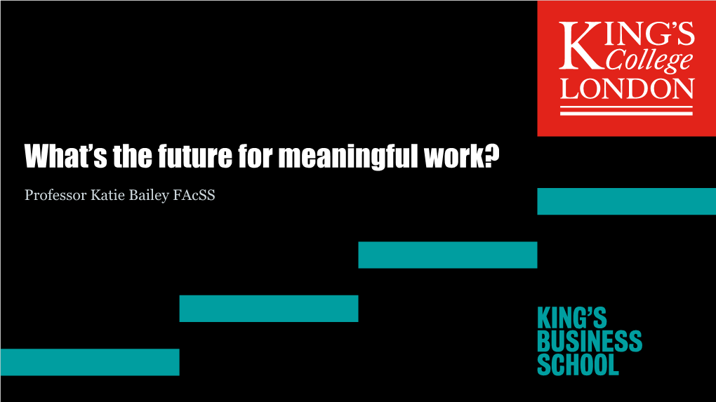 What's the Future for Meaningful Work?