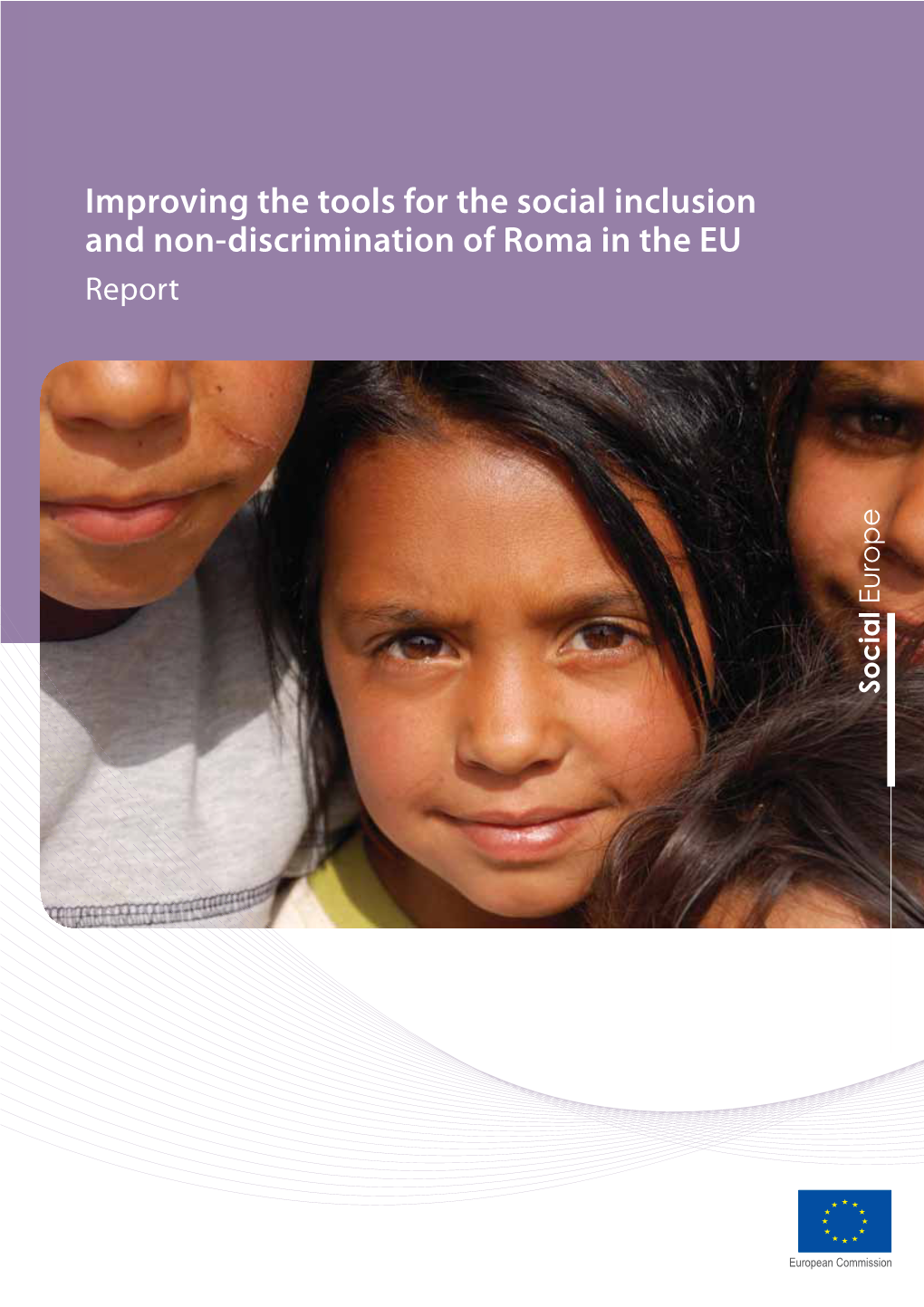 Improving the Tools for the Social Inclusion and Non-Discrimination of Roma in the EU Report