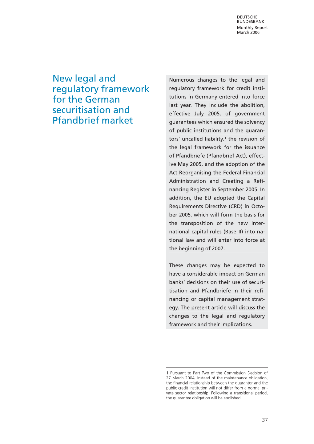 New Legal and Regulatory Framework for the German Securitisation And