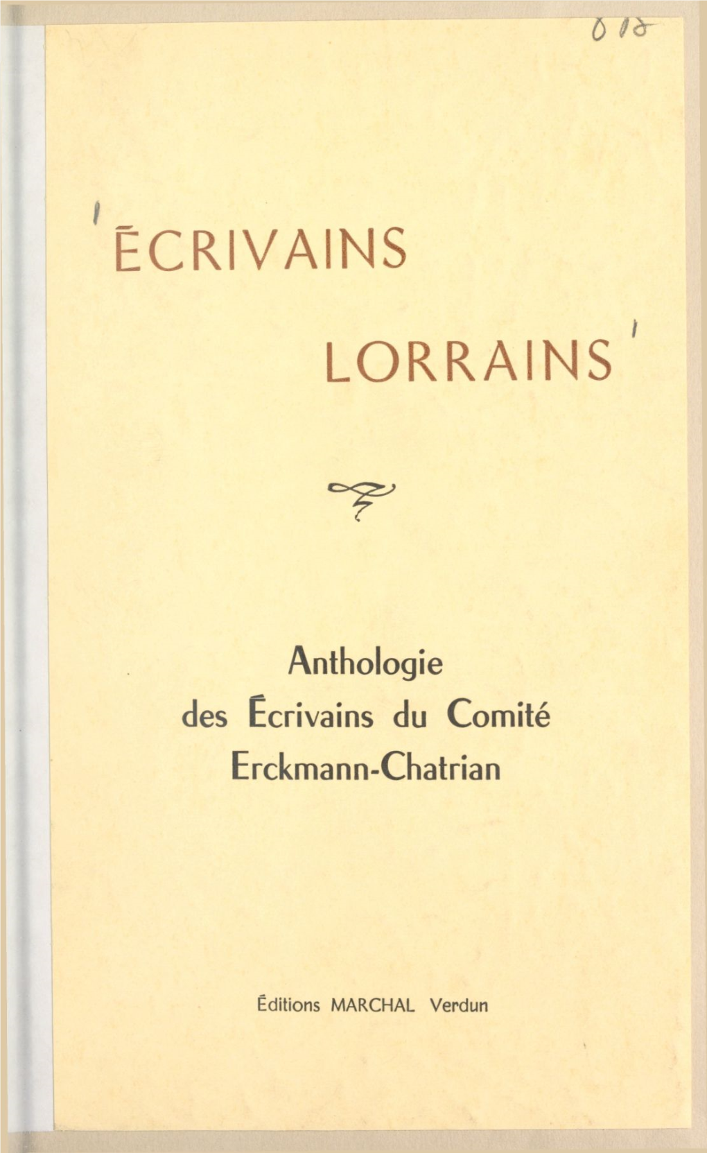 Écrivains Lorrains. Anthologie Des Écrivains Du Comité Erckmann