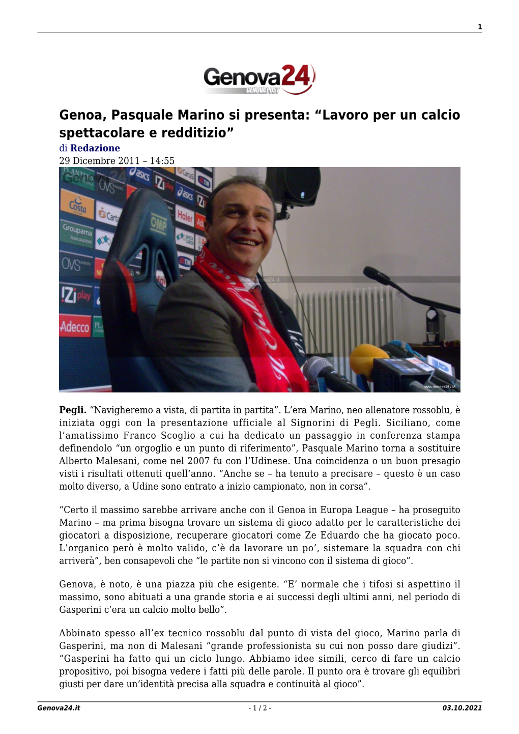 Genoa, Pasquale Marino Si Presenta: “Lavoro Per Un Calcio Spettacolare E Redditizio” Di Redazione 29 Dicembre 2011 – 14:55