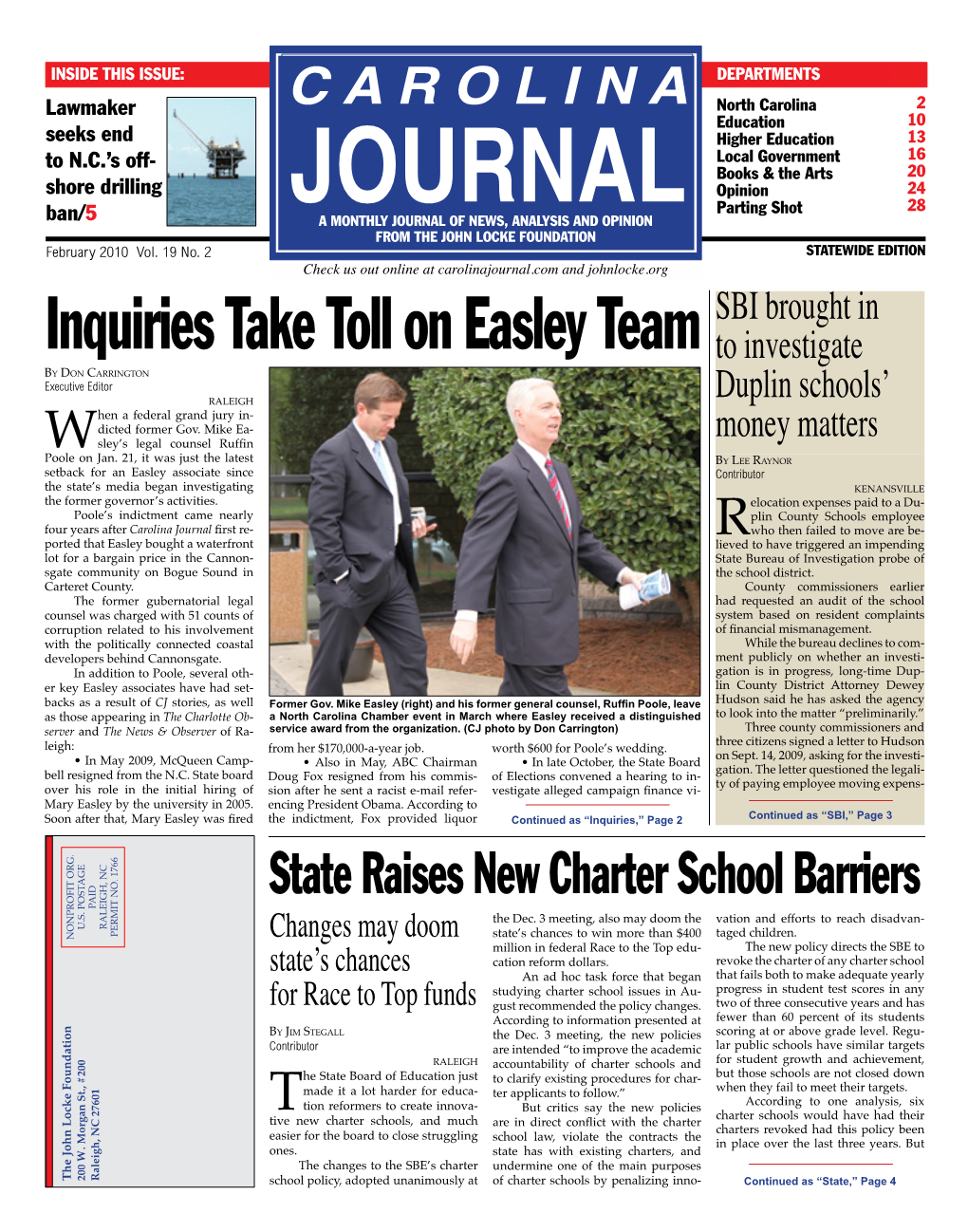 Inquiries Take Toll on Easley Team to Investigate by Don Carrington Executive Editor RALEIGH Duplin Schools’ Hen a Federal Grand Jury In- Dicted Former Gov