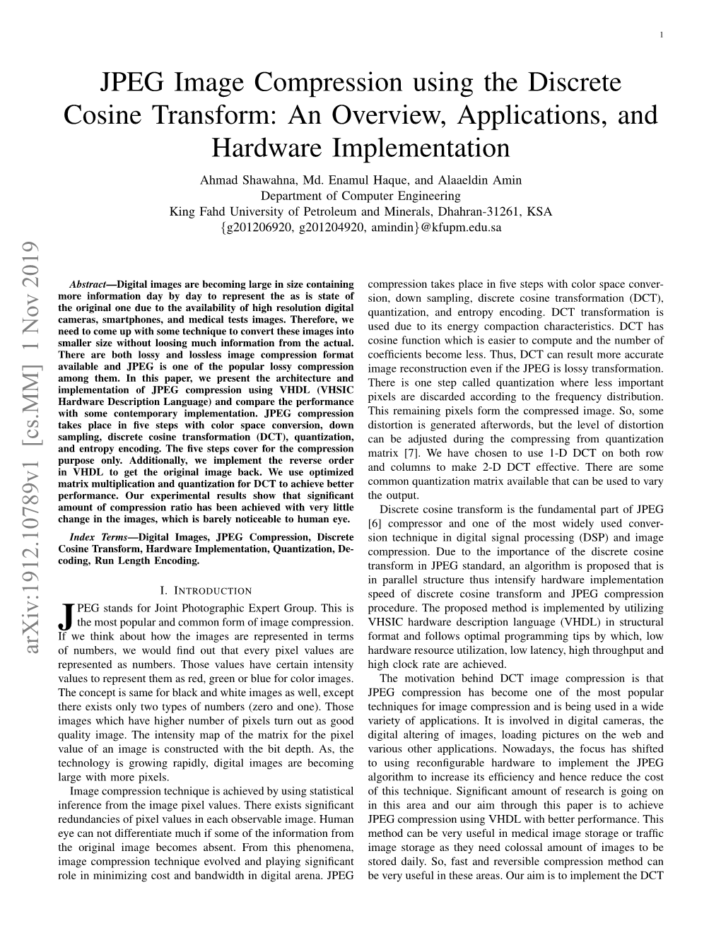 JPEG Image Compression Using the Discrete Cosine Transform: an Overview, Applications, and Hardware Implementation Ahmad Shawahna, Md