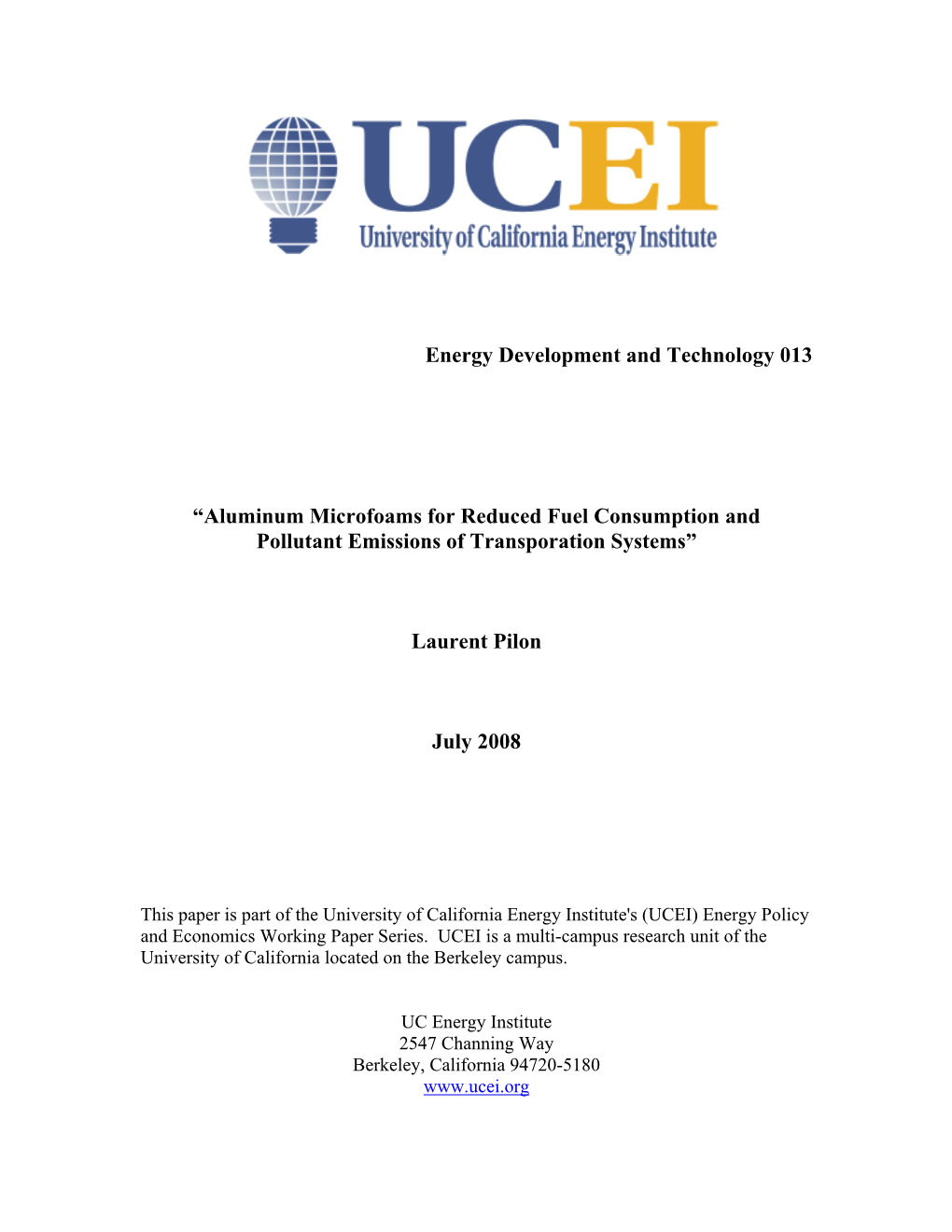 Aluminum Microfoams for Reduced Fuel Consumption and Pollutant Emissions of Transporation Systems”