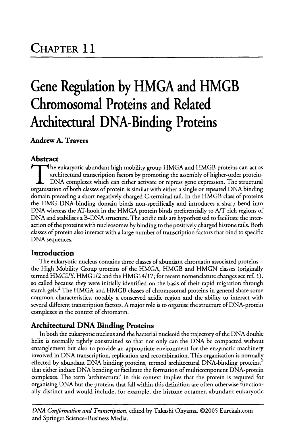 Gene Regulation by HMGA and HMGB Chromosomal Proteins and Related Architectural DNA-Binding Proteins Andrew A