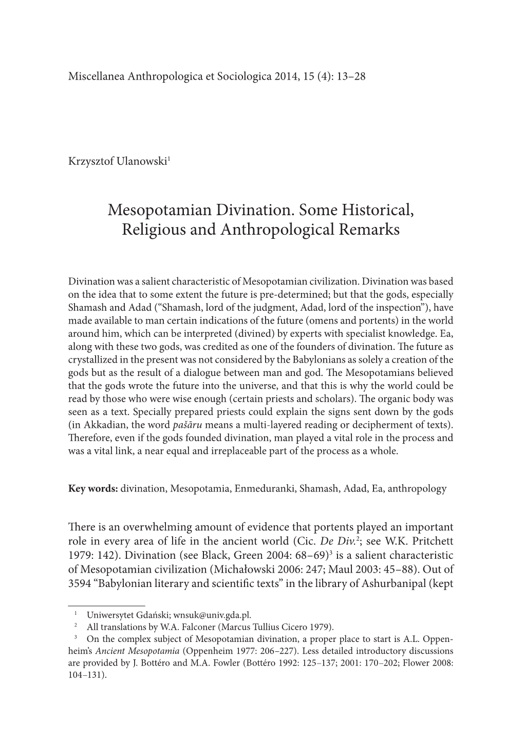 Mesopotamian Divination. Some Historical, Religious and Anthropological Remarks