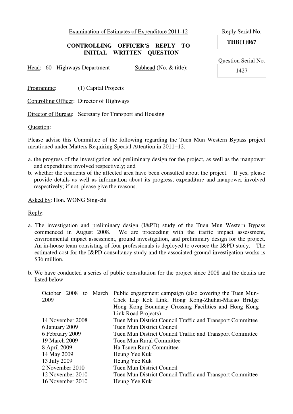THB(T)067 CONTROLLING OFFICER’S REPLY to INITIAL WRITTEN QUESTION Question Serial No