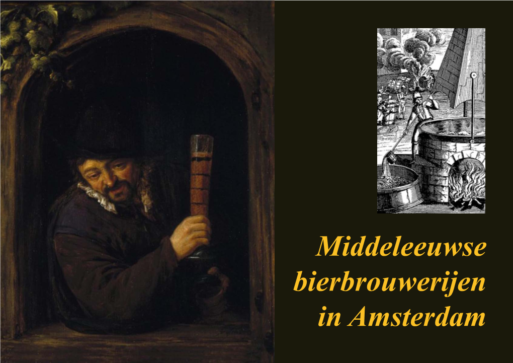 Middeleeuwse Bierbrouwerijen in Amsterdam