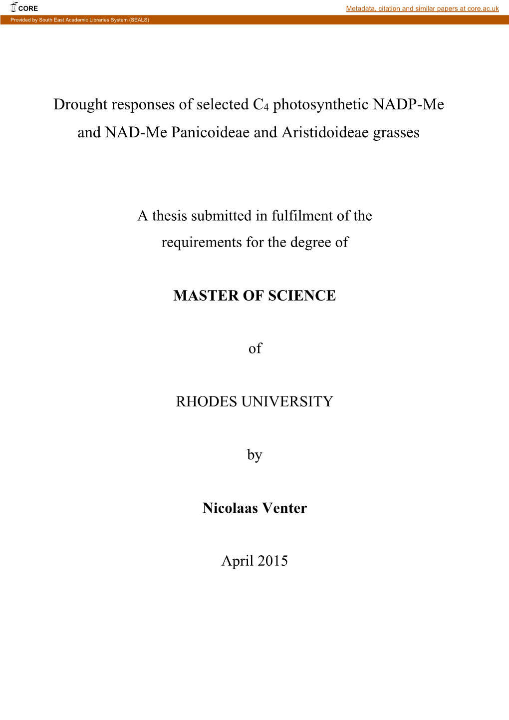 Drought Responses of Selected C4 Photosynthetic NADP-Me and NAD-Me Panicoideae and Aristidoideae Grasses