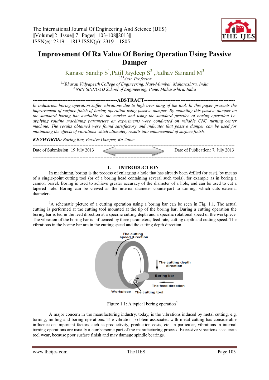 Improvement of Ra Value of Boring Operation Using Passive Damper 1 2 3 Kanase Sandip S ,Patil Jaydeep S ,Jadhav Sainand M 1,2,3Asst