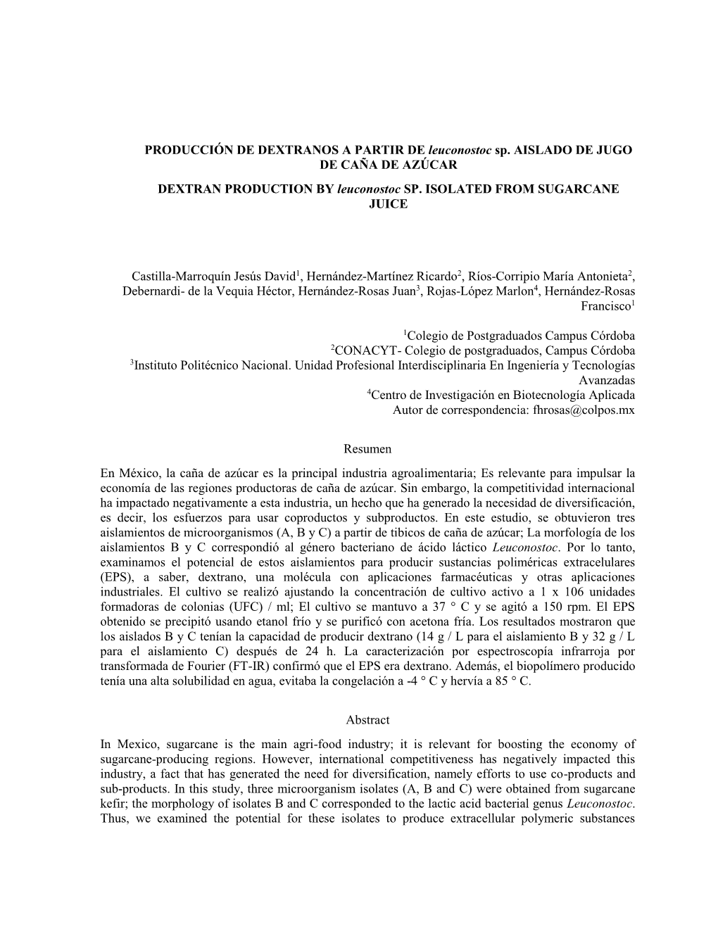 PRODUCCIÓN DE DEXTRANOS a PARTIR DE Leuconostoc Sp. AISLADO DE JUGO DE CAÑA DE AZÚCAR DEXTRAN PRODUCTION by Leuconostoc SP