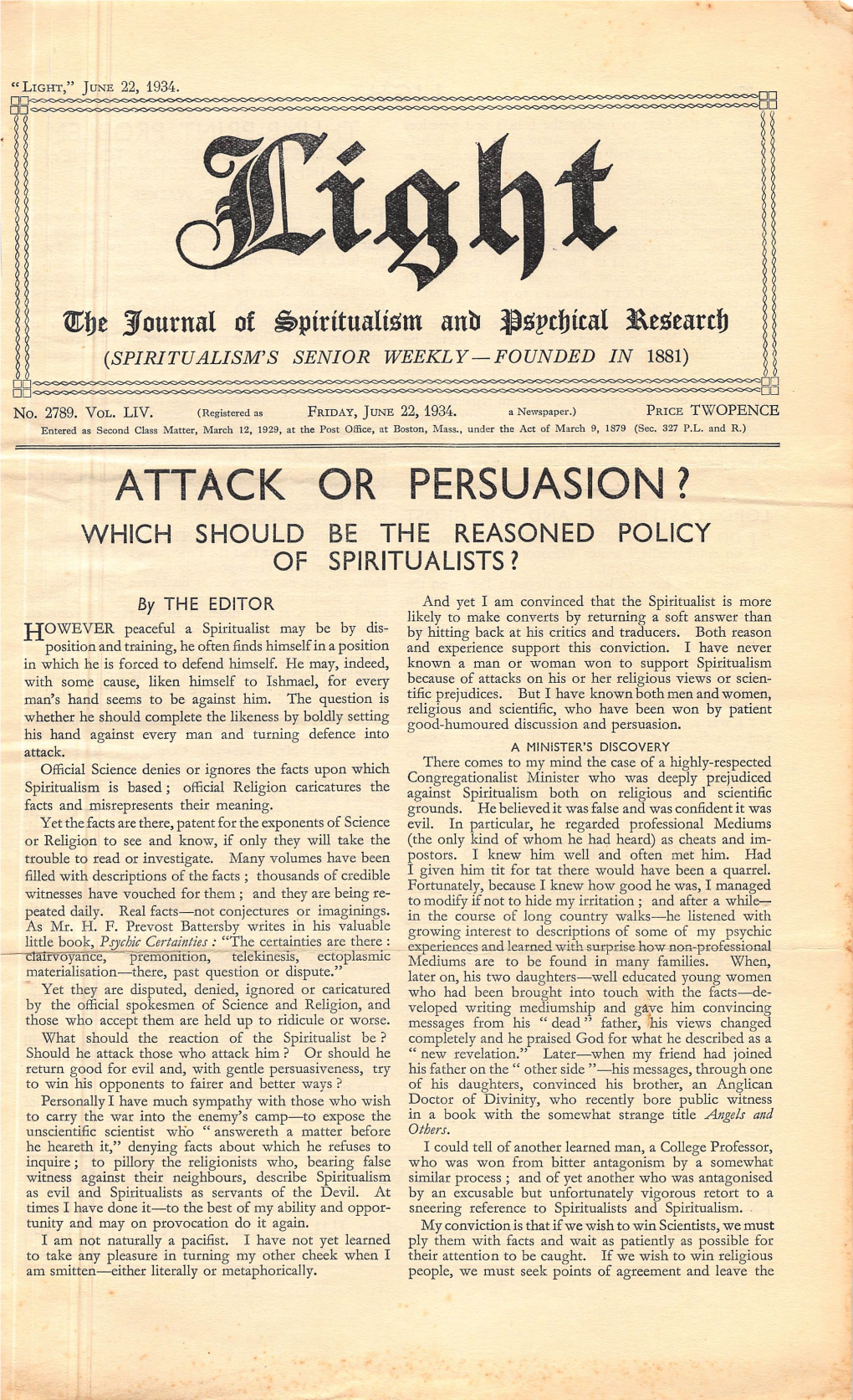 Attack Or Persuasion ? Which Should Be the Reasoned Policy of Spiritualists?