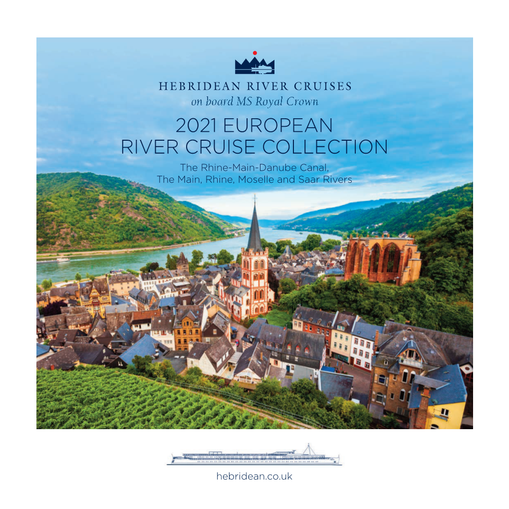 2021 EUROPEAN RIVER CRUISE COLLECTION the Rhine-Main-Danube Canal, the Main, Rhine, Moselle and Saar Rivers