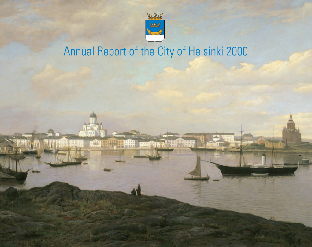 Annual Report of the City of Helsinki 2000 Hkivk2000engl 15.5.2001 12:40 Sivu 2