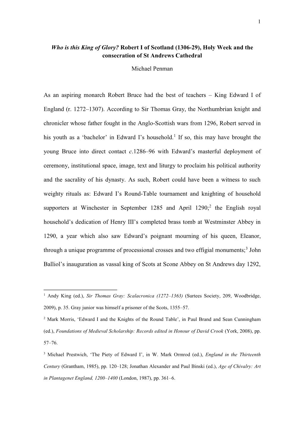 Who Is This King of Glory? Robert I of Scotland (1306-29), Holy Week and the Consecration of St Andrews Cathedral