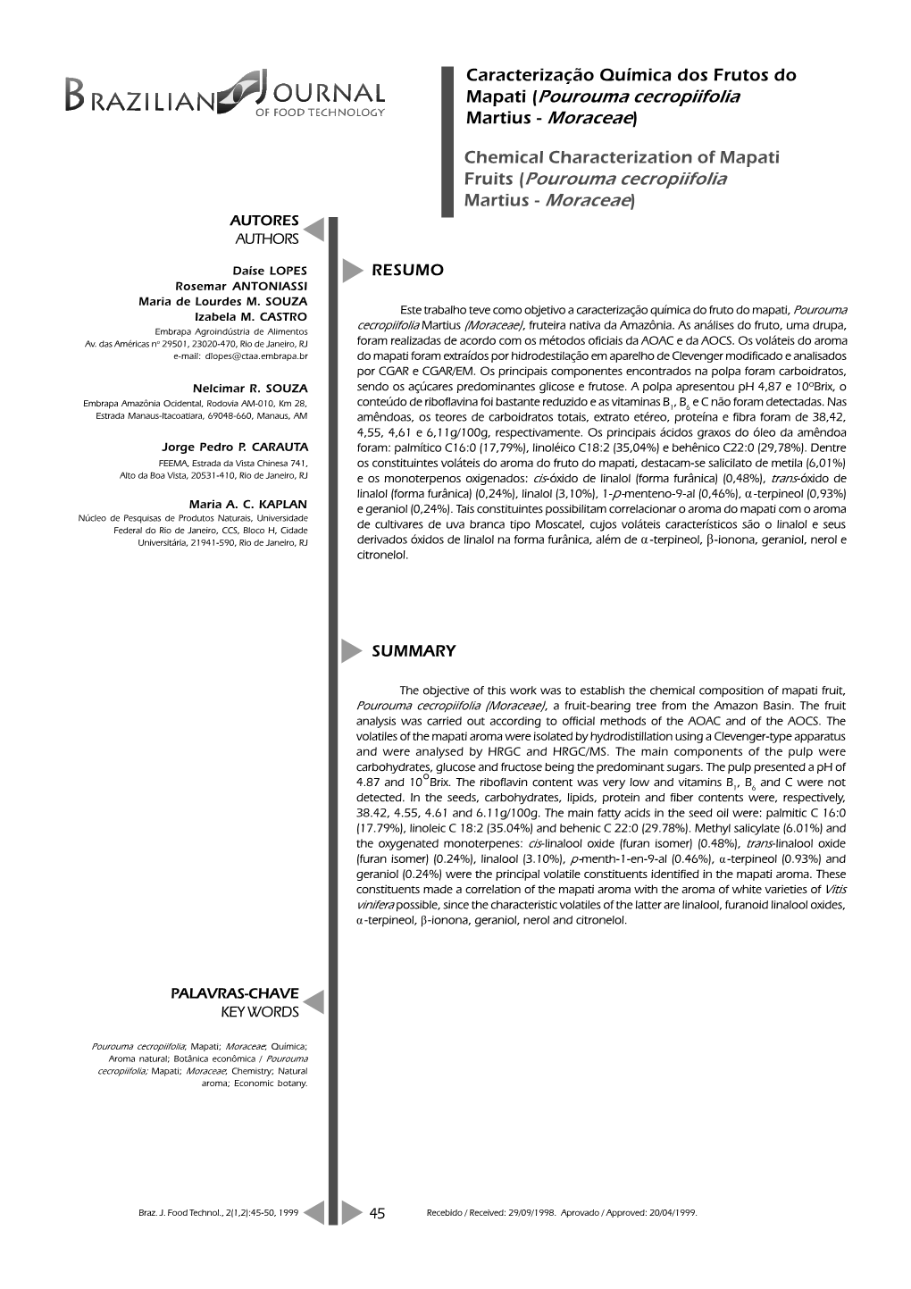 Caracterização Química Dos Frutos Do Mapati (Pourouma Cecropiifolia Martius - Moraceae)