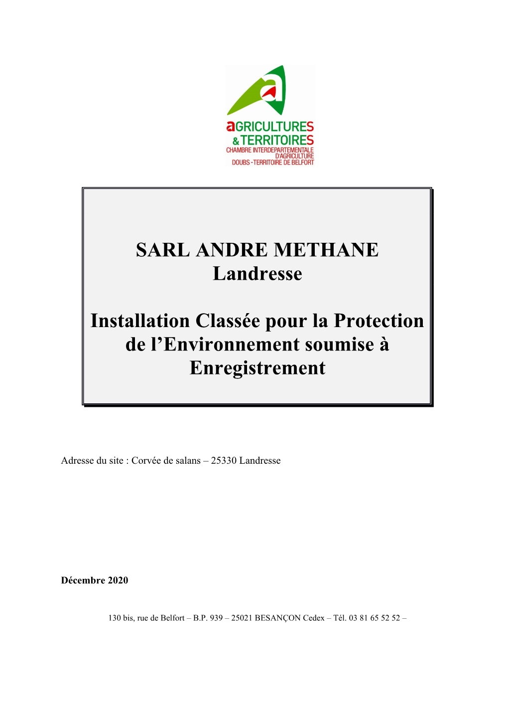 SARL ANDRE METHANE Landresse Installation Classée Pour La