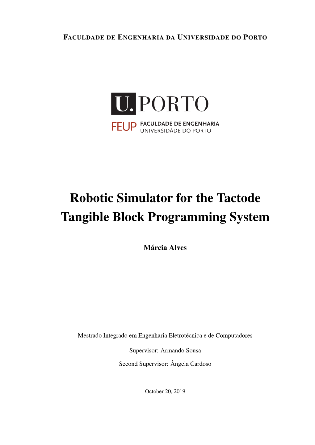 Robotic Simulator for the Tactode Tangible Block Programming System