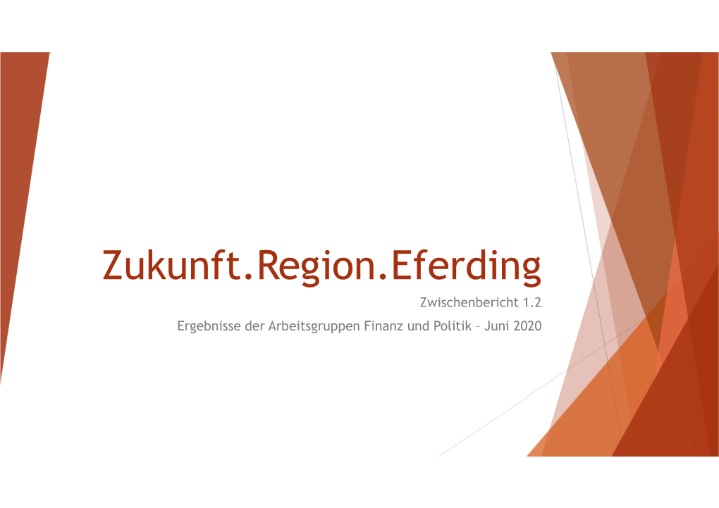 Zukunft.Region.Eferding Zwischenbericht 1.2 Ergebnisse Der Arbeitsgruppen Finanz Und Politik – Juni 2020 Grundlegende Finanzielle Fakten