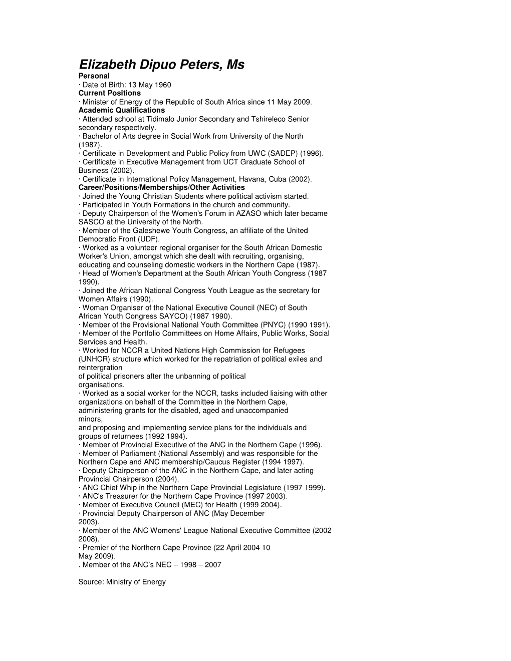 Elizabeth Dipuo Peters, Ms Personal · Date of Birth: 13 May 1960 Current Positions · Minister of Energy of the Republic of South Africa Since 11 May 2009