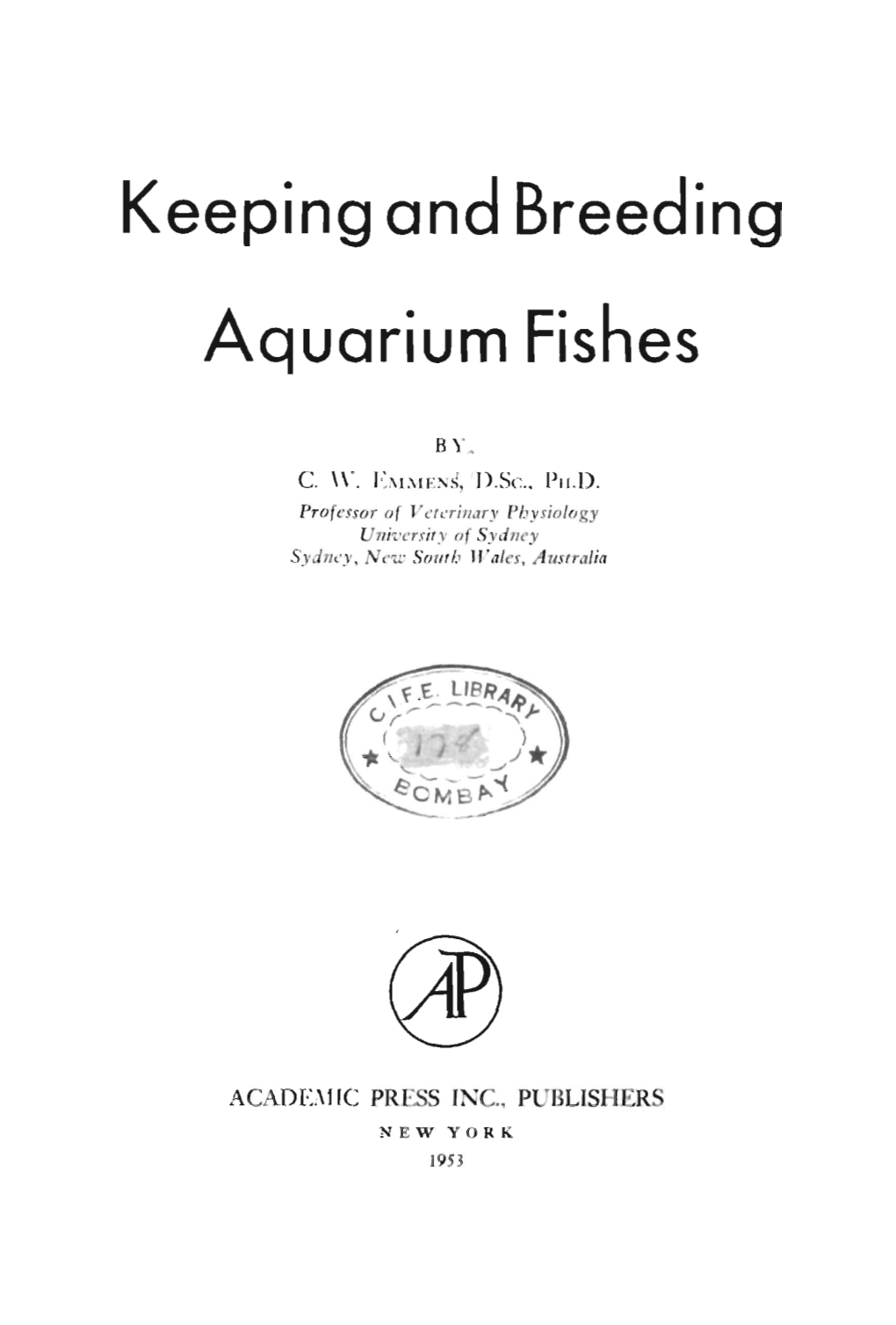 Keeping and Breeding Aquarium Fishes